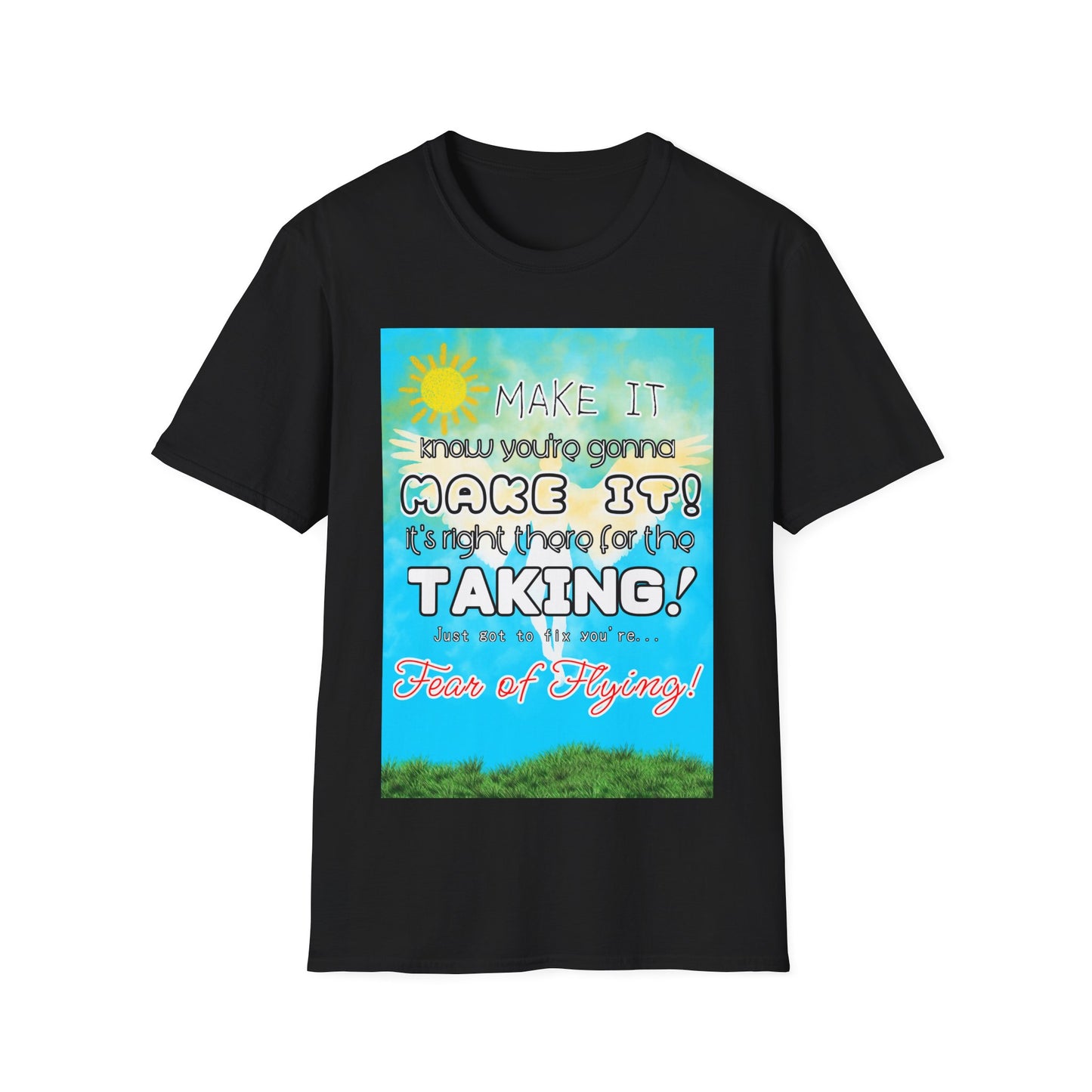Inspirational Unisex T-Shirt