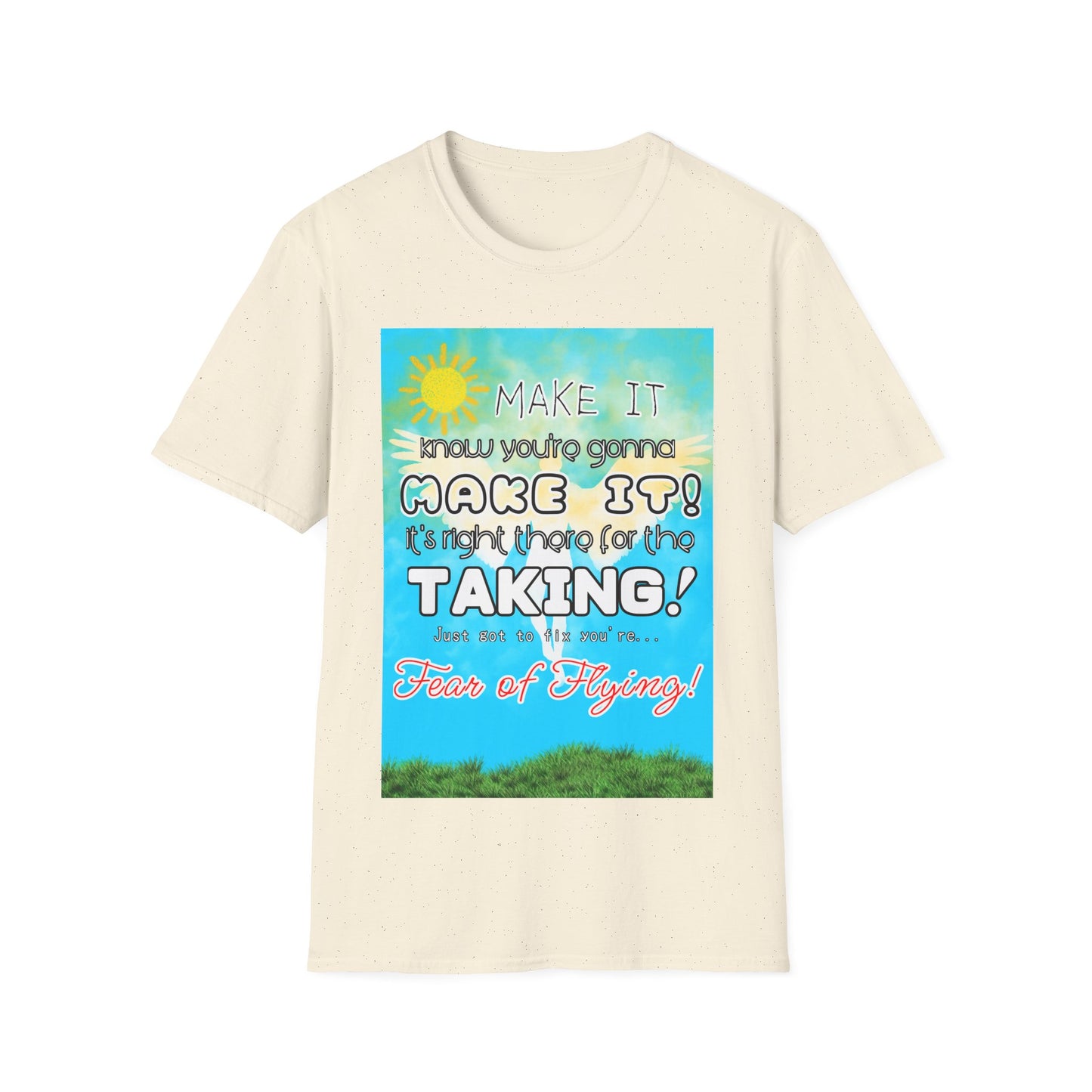 Inspirational Unisex T-Shirt