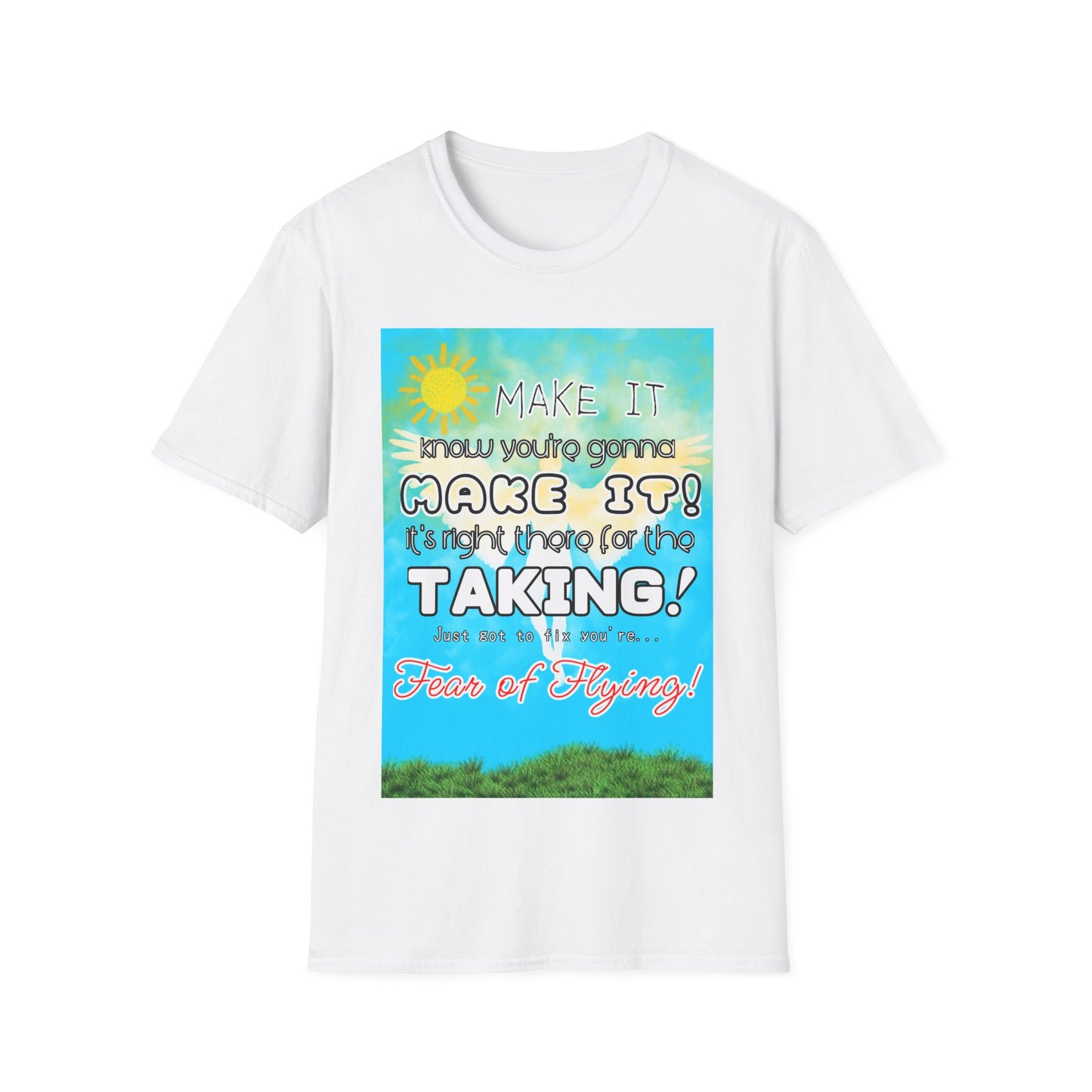 Inspirational Unisex T-Shirt