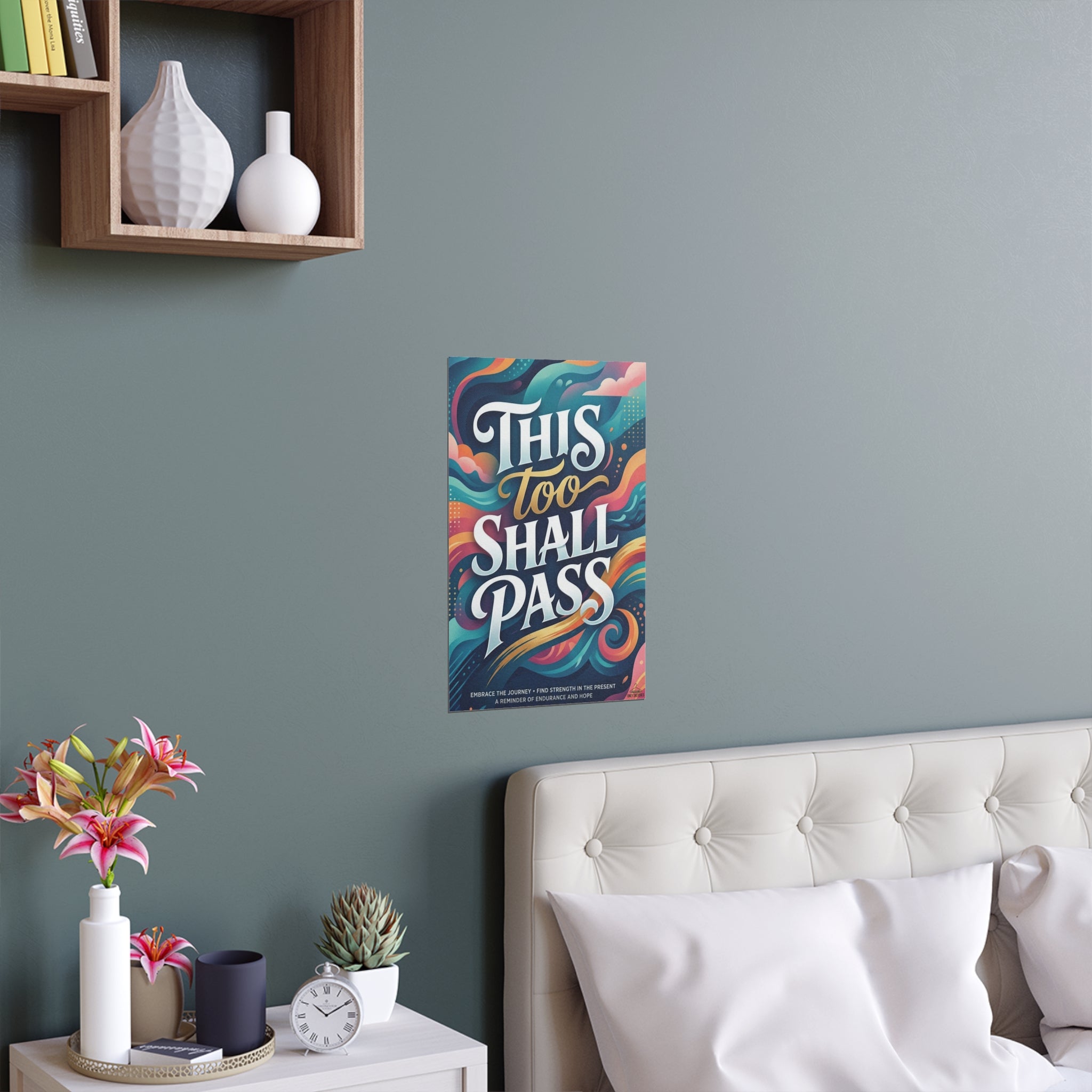 "This too Shall Pass" - Poster