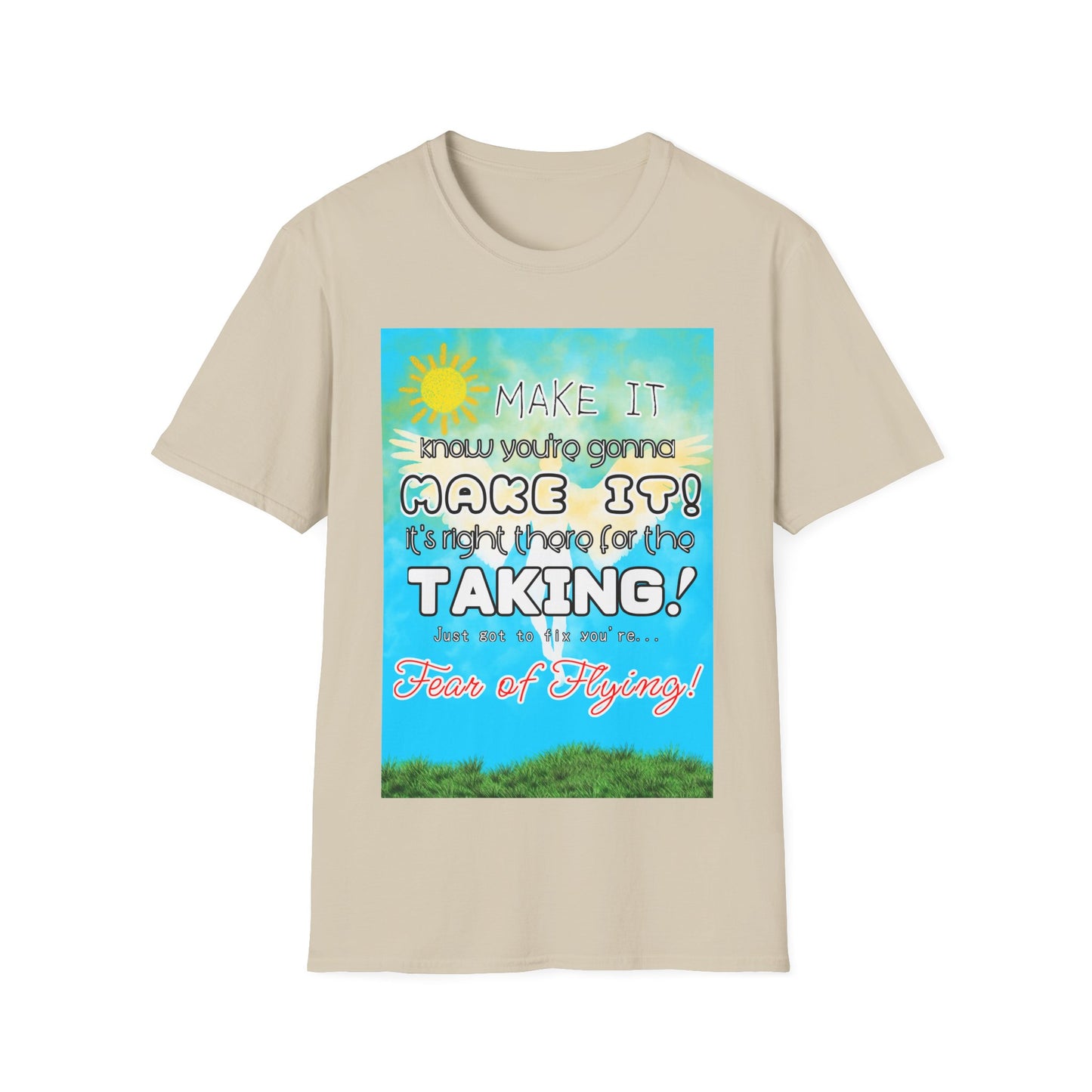 Inspirational Unisex T-Shirt